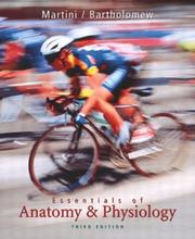 Cover of: Essentials of Anatomy & Physiology plus Applications Manual, Third Edition by Frederic Martini, Edwin F. Bartholomew, Ric Martini, Edwin Bartholomew