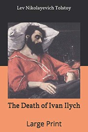Cover of: The Death of Ivan Ilych: Large Print