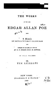 Cover of: The Works of the Late Edgar Allan Poe in Four Volumes: III: The Literati