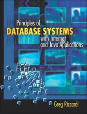 Cover of: Principles of Database Systems with Internet and Java Applications by Greg Riccardi, Greg Riccardi