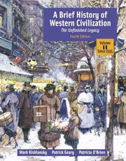 Cover of: A Brief History of Western Civilization: The Unfinished Legacy, Volume II (since 1555) (4th Edition) (MyHistoryLab Series)