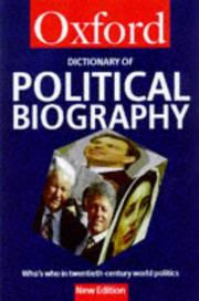 Cover of: A Dictionary of Political Biography: Who's Who in Twentieth-Century World Politics (Oxford Paperback Reference)