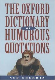 Cover of: The Oxford dictionary of humorous quotations