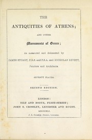 The antiquities of Athens, and other monuments ofGreece by Stuart, James