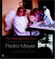 The real and the true by Pedro Meyer