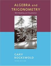 Cover of: Algebra and Trigonometry with Modeling and Visualization by Gary K. Rockswold