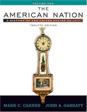 Cover of: The American Nation, Volume I: A History of the United States to 1877 (12th Edition)