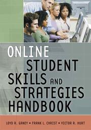 Online student skills and strategies handbook by Loyd R. Ganey, Frank L. Christ, Victor R. Hurt