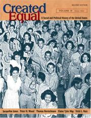 Cover of: Created Equal by Jacqueline Jones, Peter H. Wood, Thomas Borstelmann, Elaine Tyler May, Vicki L. Ruiz