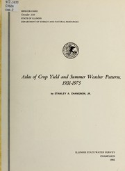 Cover of: Atlas of crop yield and summer weather patterns, 1931-1975