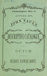 Cover of: Autumn, 1878 John Saul's descriptive catalogue of Dutch and other bulbous flower roots by John Saul (Firm : Washington, D.C.)