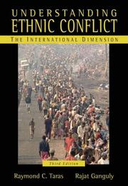 Cover of: Understanding Ethnic Conflict by Ray Taras, Raymond C. Taras, Rajat Ganguly, Raymond C. Taras, Rajat Ganguly