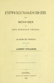 Cover of: Entwicklungsgeschichte des Menschen und der höheren Thiere: akademische Vorträge