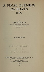Cover of: A final burning of boats, etc. by Ethel Smyth