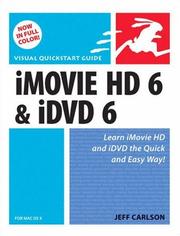 Cover of: iMovie HD 6 and iDVD 6 for Mac OS X (Visual QuickStart Guide) by Jeff Carlson