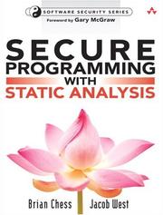 Cover of: Secure Programming with Static Analysis (Addison-Wesley Software Security Series) by Brian Chess, Jacob West