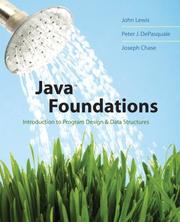 Java foundations by Lewis, John, John E. Lewis Ph. D., Peter DePasquale, Joe Chase