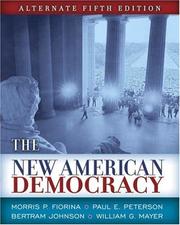 Cover of: New American Democracy, The, Alternate Edition (5th Edition) (MyPoliSciLab Series) by Morris P. Fiorina, Paul E. Peterson, Bertram Johnson, William G. Mayer