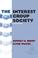 Cover of: Interest Group Society, The (4th Edition) (Longman Classics Edition)