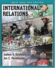Cover of: International Relations, Brief 2006-2007 Edition (3rd Edition) (MyPoliSciLab Series) by Joshua S. Goldstein, Jon C. Pevehouse