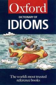 Cover of: The Oxford dictionary of idioms by edited by Jennifer Speake.