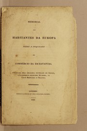 Cover of: Memorial aos habitantes da Europa sobre a iniquidade do commercio da escravatura