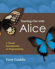 Cover of: Starting out with Alice: A Visual Introduction to Programming