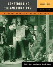 Cover of: Constructing the American Past, Volume I (6th Edition) (Constructing the American Past (Longman))