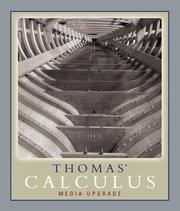 Cover of: Thomas' Calculus, Media Upgrade (11th Edition) by George Brinton Thomas, Maurice D. Weir, Joel Hass, Frank R. Giordano