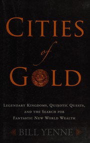 Cities of gold by Bill Yenne