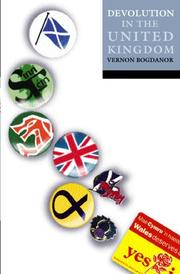 Devolution in the United Kingdom by Vernon Bogdanor