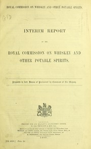 Cover of: Interim report.. by Great Britain. Royal Commission on Whiskey and other Potable Spirits