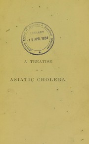 Cover of: A treatise on Asiatic cholera