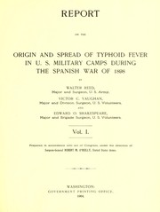 Cover of: Report on the origin and spread of typhoid fever in U.S. military camps during the Spanish War of 1898
