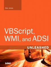 Cover of: VBScript, WMI, and ADSI Unleashed: Using VBScript, WMI, and ADSI to Automate Windows Administration