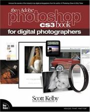 The Adobe Photoshop CS3 Book for Digital Photographers (Voices That Matter) by Scott Kelby