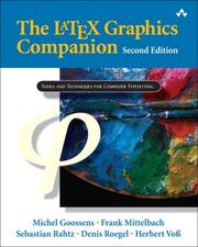 Cover of: LaTeX Graphics Companion, The (2nd Edition) (Tools and Techniques for Computer Typesetting) by Michel Goossens, Michel Goossens, Frank Mittelbach, Sebastian Rahtz, Denis Roegel, Herbert Voss