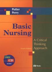 Cover of: Basic nursing: a critical thinking approach