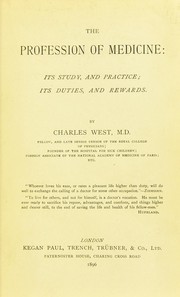 Cover of: The profession of medicine by West, Charles