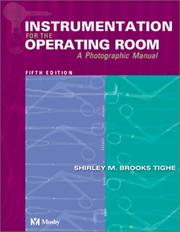 Instrumentation for the operating room by Shirley M. Brooks Tighe