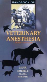 Cover of: Handbook of Veterinary Anesthesia by William W. Muir, John A. E. Hubbell, Roman T. Skarda, Richard M. Bednarski