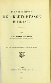 Cover of: Die Vertheilung der Blutgefässe in der Haut