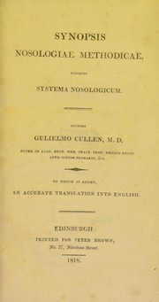Cover of: Synopsis nosologiae methodicae, exhibens systema nosologicum by William Cullen