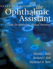 Cover of: The Ophthalmic Assistant: A Guide for Ophthalmic Medical Personnel