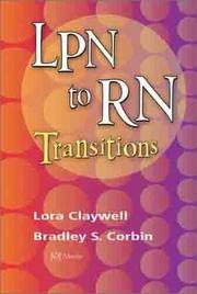 Cover of: LPN to RN Transitions by Lora Claywell, Bradley S. Corbin