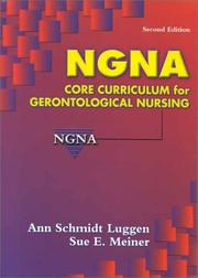 Cover of: NGNA core curriculum for gerontological nursing by Ann Schmidt Luggen