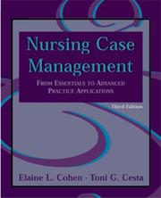 Cover of: Nursing Case Management by Elaine L. Cohen, Toni G. Cesta, Elaine Cohen, Toni Cesta, Elaine L. Cohen, Toni G. Cesta, Elaine Cohen, Toni Cesta