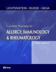 Cover of: Current Therapy in Allergy, Immunology and Rheumatology by Lawrence Lichtenstein, William Busse, Raif Geha