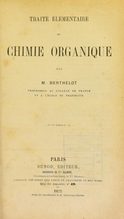 Cover of: Traité élémentaire de chimie organique