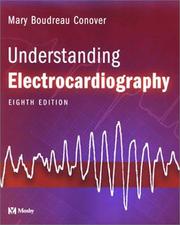 Cover of: Understanding Electrocardiography by Mary Boudreau Conover